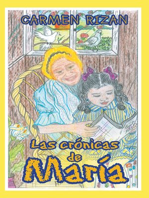 cover image of Las Crónicas De María